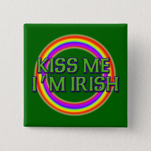 Kiss Me Im Irish with Full Rainbow Button