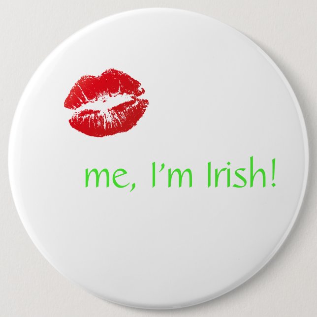 Kiss me, I'm Irish with red lips Button (Front)