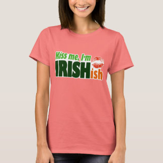 Kiss Me I'm Irishish T-Shirt