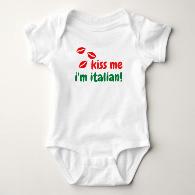 Kiss Me I'm Italian Baby Body Suit Bodysuit (Front)