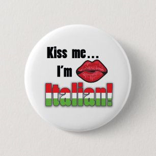 Kiss me I'm Italian Button