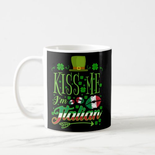 Kiss Me IM Italian St Patricks Day Italian Coffee Mug