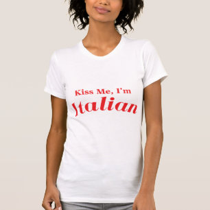 Kiss Me I'm Italian T-Shirt