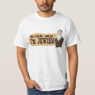 Kiss me! I'm Jewish! - Finest Jewish humor T-Shirt