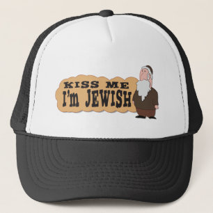 Kiss me! I'm Jewish! - Finest Jewish humor Trucker Hat