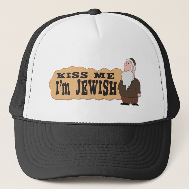 Kiss me! I'm Jewish! - Finest Jewish humor Trucker Hat (Front)