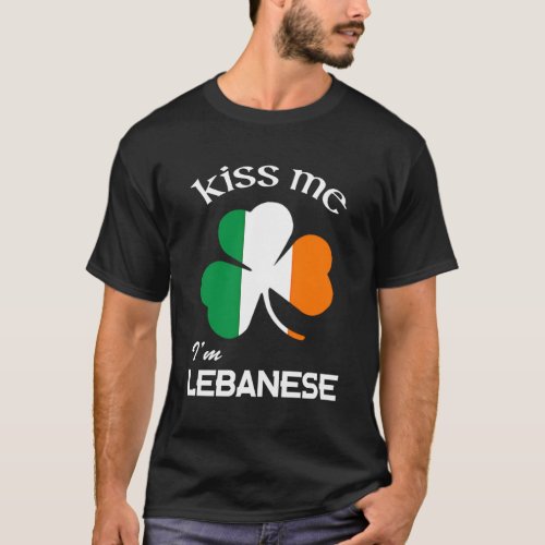 Kiss Me IM Lebanese Shamrock Lebanon St PatrickS T_Shirt