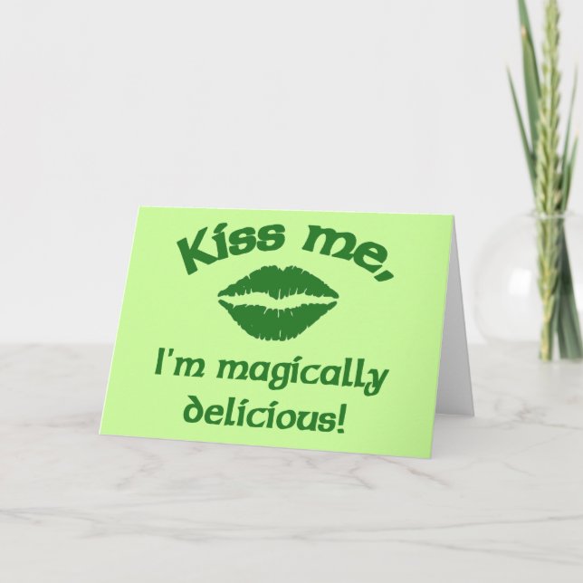 Kiss Me I'm Magically Delicious Card (Front)