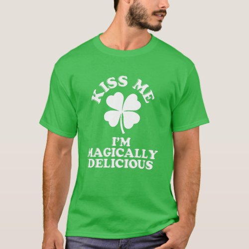 Kiss Me Im Magically Delicious T_Shirt