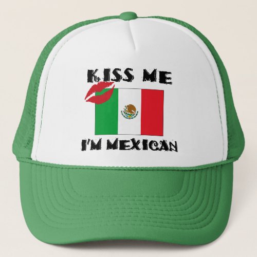 Kiss Me Im Mexican Trucker Hat