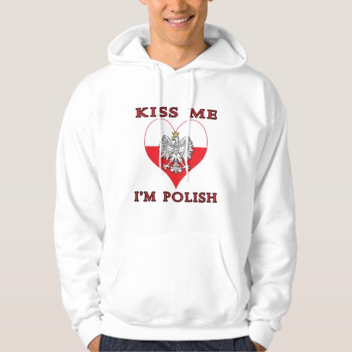 Kiss Me Im Polish Hoodie