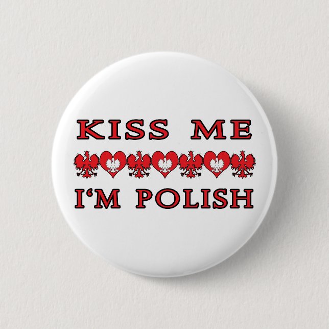 Kiss Me I'm Polish Pinback Button (Front)