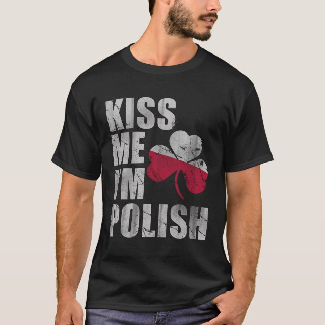 Kiss Me I'm Polish St Patrick's Day Fitted T-Shirt (Front)