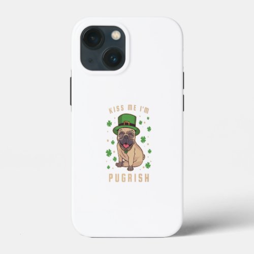 Kiss Me Im Pugrisch Funny St Patricks Day Pug iPhone 13 Mini Case