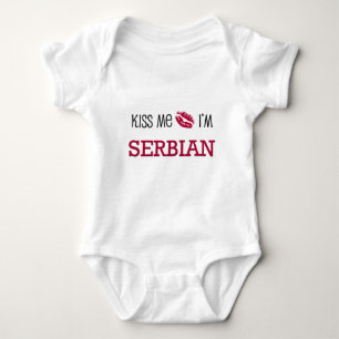 Kiss Me I'm SERBIAN Baby Bodysuit