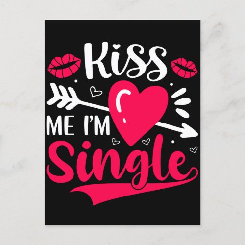Kiss Me Im Single Cute Valentine Postcard