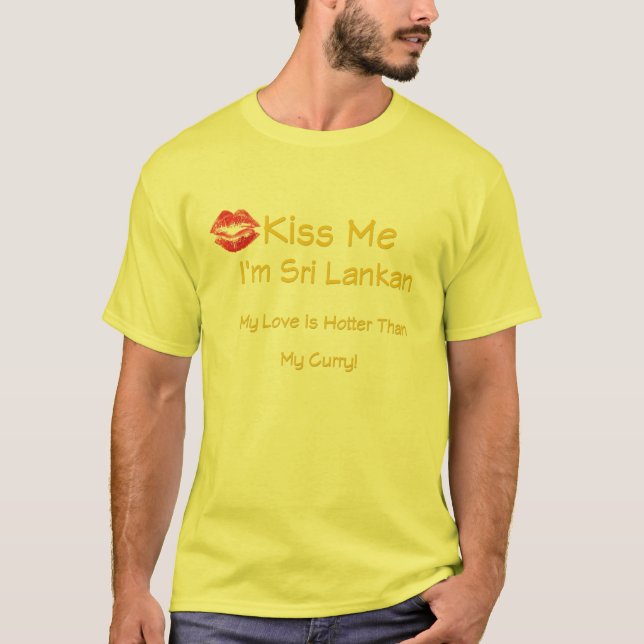 Kiss Me I'm Sri Lankan T-Shirt (Front)