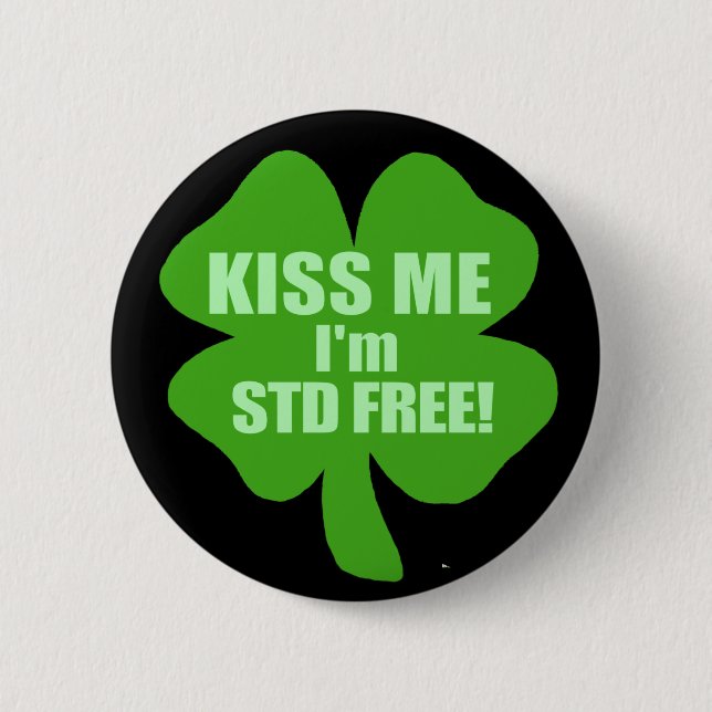 Kiss Me I'm STD Free! Button (Front)