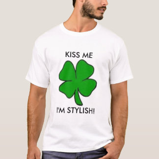 KISS ME-I'M STYLISH! T SHIRT