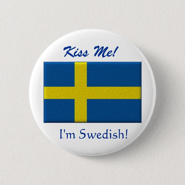 Kiss Me I'm Swedish Pinback Button (Front)
