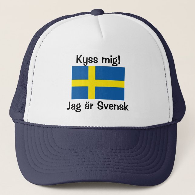 Kiss Me! I'm Swedish Trucker Hat (Front)