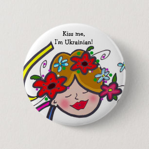 Kiss me, I'm Ukrainian! Pinback Button
