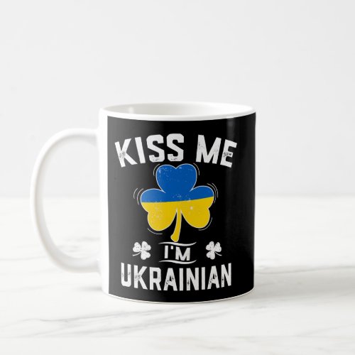 Kiss Me IM Ukrainian Shamrock Flag St Patricks Da Coffee Mug