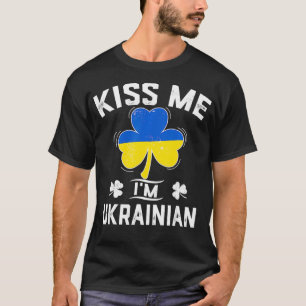 Kiss Me I'm Ukrainian Shamrock Flag St Patricks Da T-Shirt