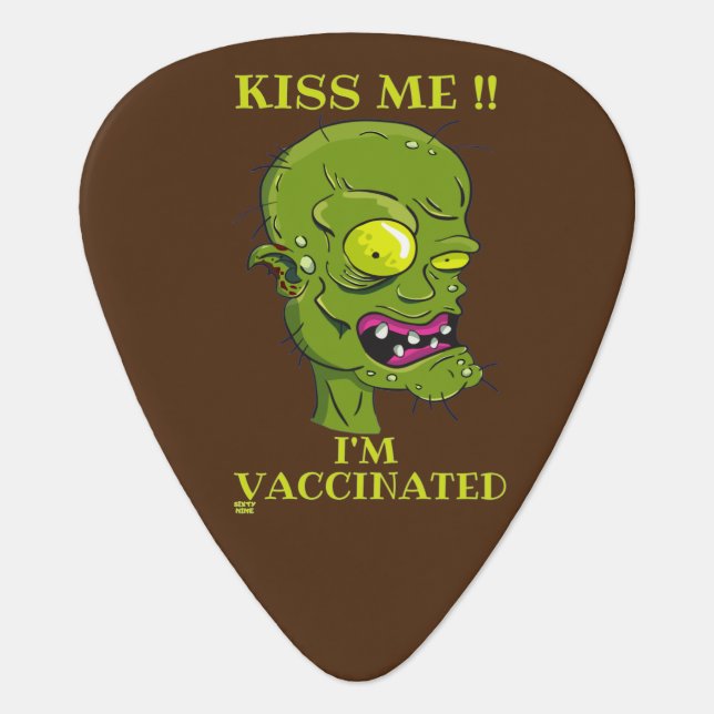 "KISS ME, I'M VACCINATED" funny    Guitar Pick (Front)
