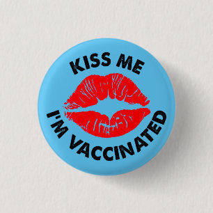 kiss me Im vaccinated red lips vaccination Button