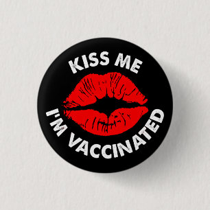 kiss me Im vaccinated red lips vaccination Button