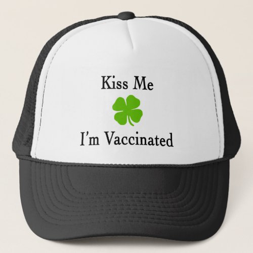 Kiss Me Im Vaccinated Trucker Hat