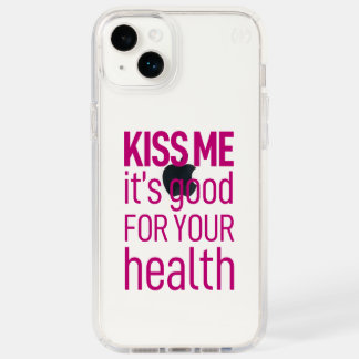 "Kiss me it's good for your health" Speck Case