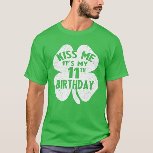 Kiss Me Its My 11Th Birthday St Patricks Day Sha T_Shirt