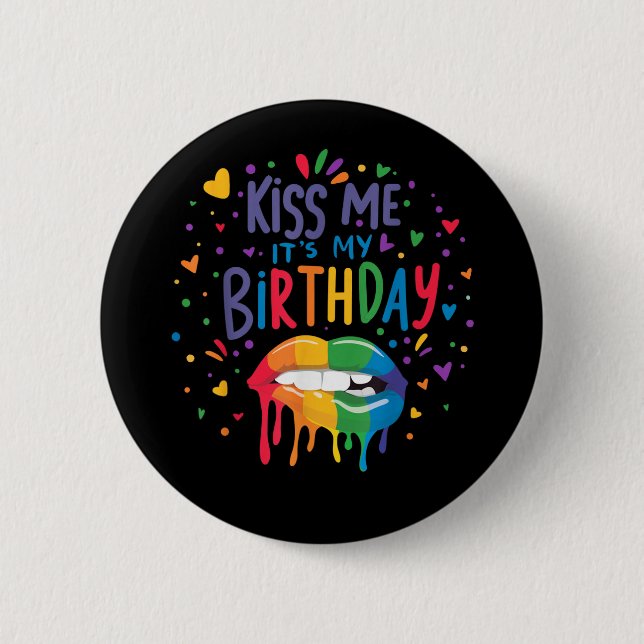 Kiss Me It's My Birthday Button (Front)