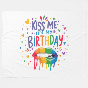Kiss Me It's My Birthday Fleece Blanket
