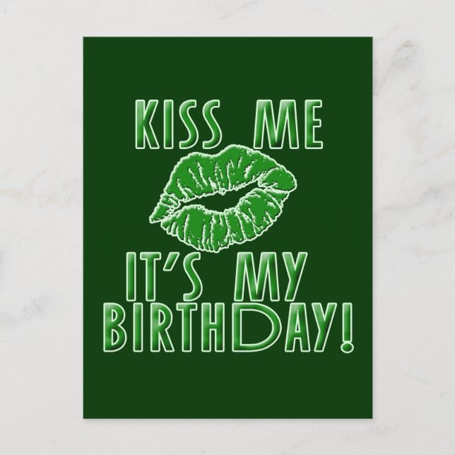 Kiss Me It's My Birthday in Green Postcard (Front)