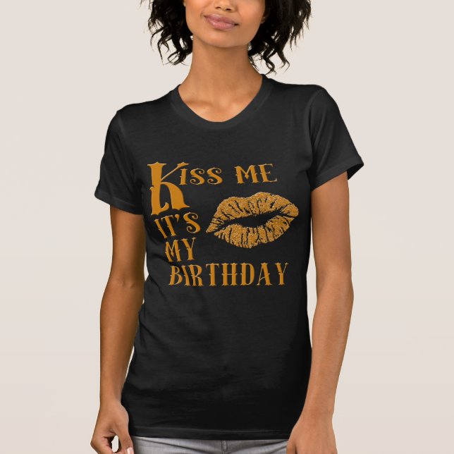 Kiss Me It's My Birthday Sparkly T-Shirt (Front)