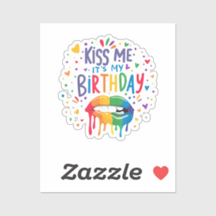 Kiss Me It's My Birthday Sticker