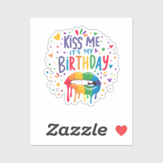 Kiss Me It's My Birthday Sticker