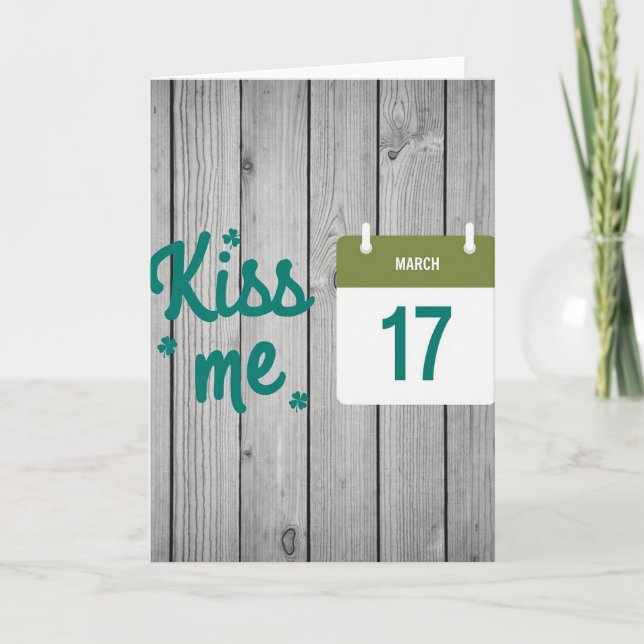 Kiss Me March 17 St Patricks Card (Front)