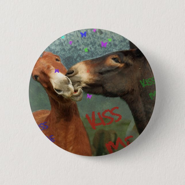 Kiss Me! Pinback Button (Front)