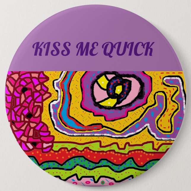 Kiss me quick fun Hip design for a party Button (Front)
