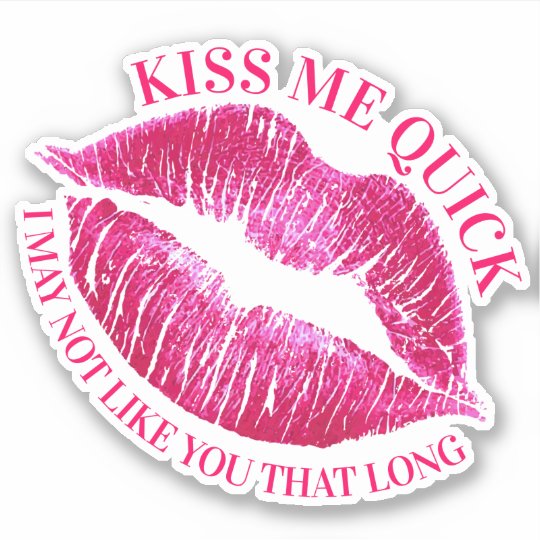 Kiss Me Quick Kissing Lips Lipstick Love Romance Sticker