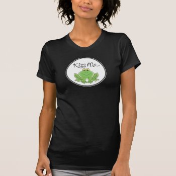 "kiss Me" Says The Frog - Cute Black Shirt 4 Girls by shirts4girls at Zazzle