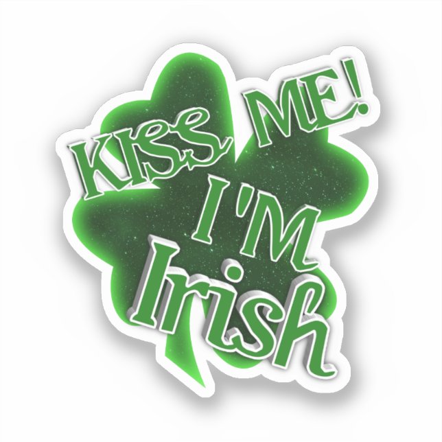 Kiss Me! St. Patrick's Day Sticker (Front)