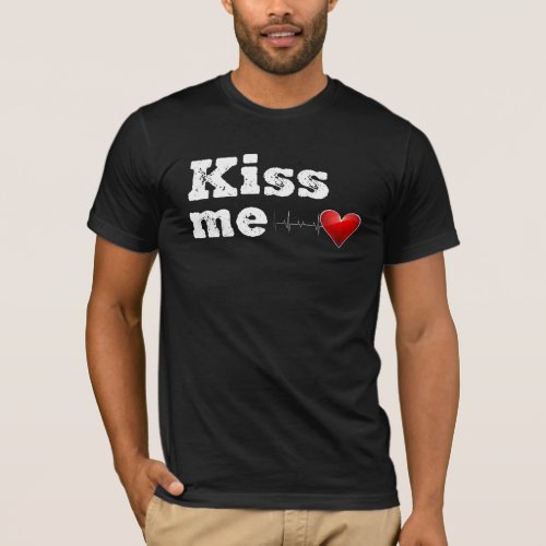KISS ME T_SHIRT