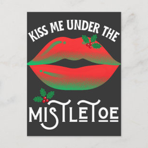 Kiss Me Under The Mistletoe Funny Ugly Christmas Postcard