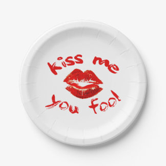 Kiss Me You Fool Paper Plates