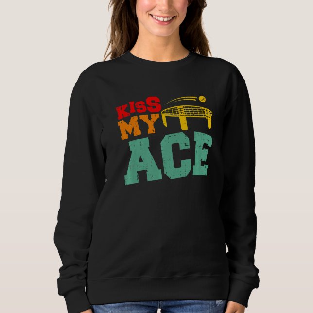 Kiss My Ace 2 Sweatshirt (Front)